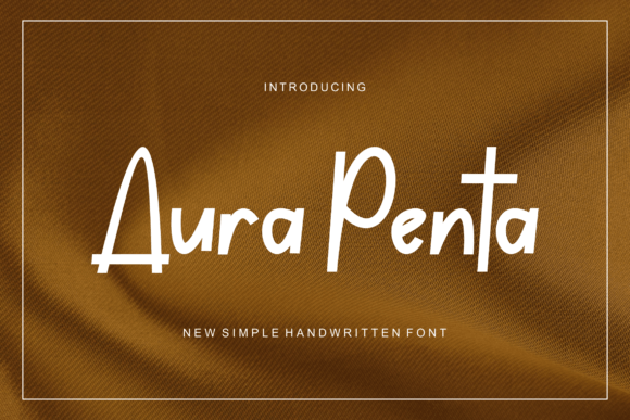 Aurapenta: A Modern Handwritten Font for Creative Branding