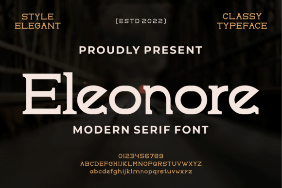 Eleonore: A Modern Serif Font for Digital Projects