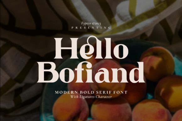 Hello Bofiand: A Sophisticated Serif Font for Modern Web Design