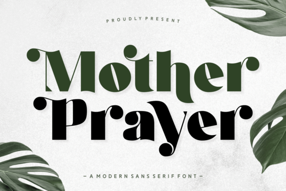 Mother Prayer: A Modern Sans Serif for Branding Projects