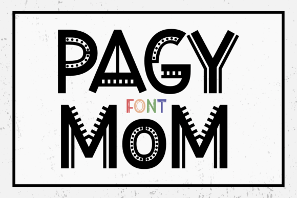 Pagy Mom: A Modern Typeface for Editorial Design