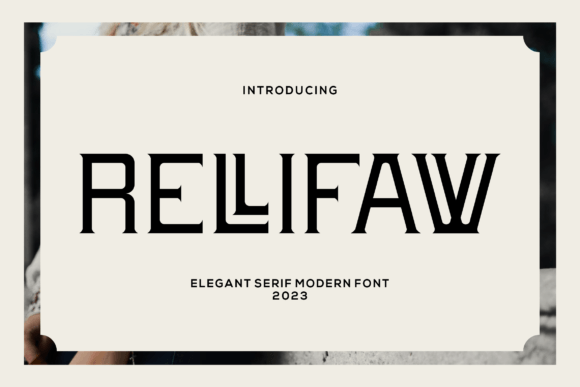 Rellifaw: A Modern Serif Font for Polished Branding