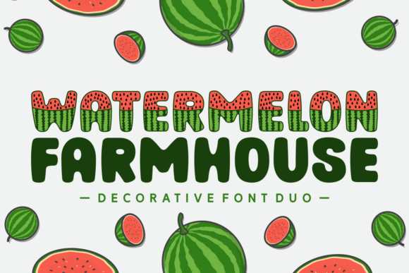 Watermelon Farmhouse: A Modern Decorative Font for Editorial Design